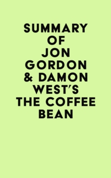 Summary of Jon Gordon & Damon West's The Coffee Bean