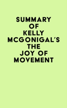 Summary of Kelly McGonigal's The Joy of Movement