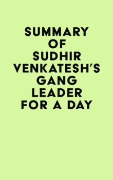 Summary of Sudhir Venkatesh's Gang Leader for a Day