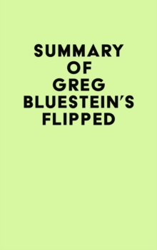 Summary of Greg Bluestein's Flipped