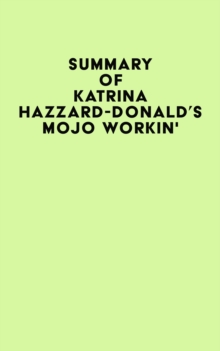 Summary of Katrina Hazzard-Donald's Mojo Workin'