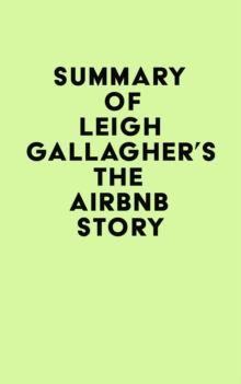 Summary of Leigh Gallagher's The Airbnb Story