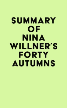 Summary of Nina Willner's Forty Autumns