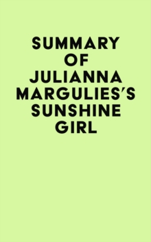 Summary of Julianna Margulies's Sunshine Girl