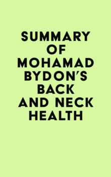 Summary of Mohamad Bydon's Back and Neck Health