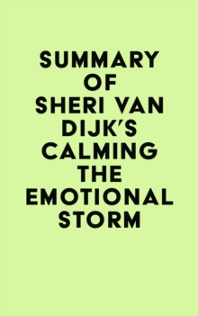 Summary of Sheri Van Dijk's Calming the Emotional Storm