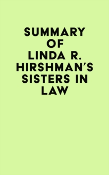 Summary of Linda R. Hirshman's Sisters in Law