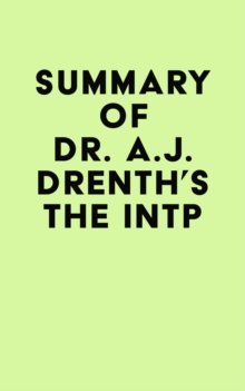 Summary of Dr. A.J. Drenth's The INTP