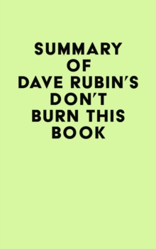 Summary of Dave Rubin's Don't Burn This Book