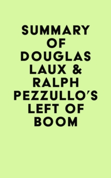 Summary of Douglas Laux & Ralph Pezzullo's Left of Boom