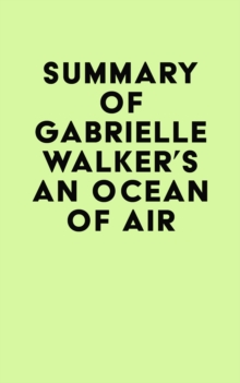 Summary of Gabrielle Walker's An Ocean of Air