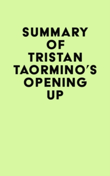 Summary of Tristan Taormino's Opening Up