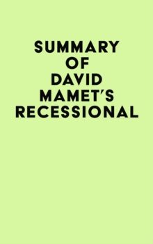 Summary of David Mamet's Recessional