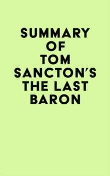 Summary of Tom Sancton's The Last Baron