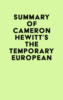 Summary of Cameron Hewitt's The Temporary European