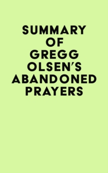 Summary of Gregg Olsen's Abandoned Prayers