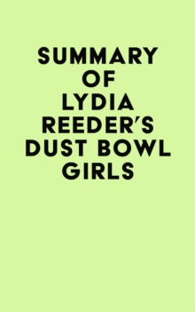 Summary of Lydia Reeder's Dust Bowl Girls