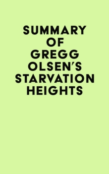 Summary of Gregg Olsen's Starvation Heights