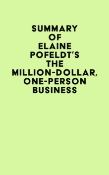 Summary of Elaine Pofeldt's The Million-Dollar, One-Person Business