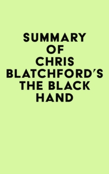 Summary of Chris Blatchford's The Black Hand