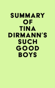 Summary of Tina Dirmann's Such Good Boys