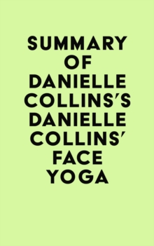 Summary of Danielle Collins's Danielle Collins' Face Yoga