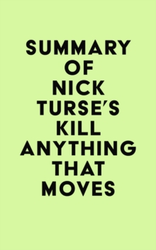 Summary of Nick Turse's Kill Anything That Moves