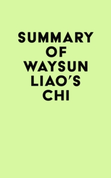 Summary of Waysun Liao's Chi