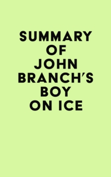 Summary of John Branch's Boy on Ice