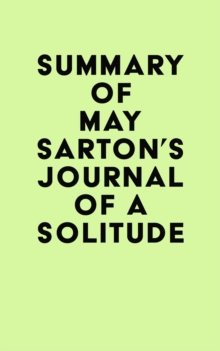 Summary of May Sarton's Journal of a Solitude