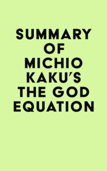 Summary of Michio Kaku's The God Equation