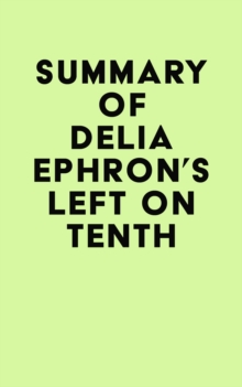 Summary of Delia Ephron's Left on Tenth