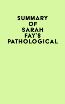 Summary of Sarah Fay's Pathological