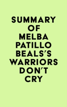 Summary of Melba Patillo Beals's Warriors Don't Cry