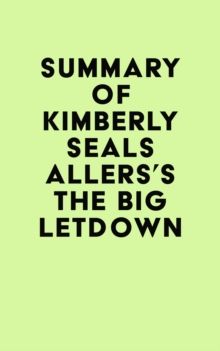 Summary of Kimberly Seals Allers's The Big Letdown