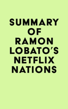 Summary of Ramon Lobato's Netflix Nations