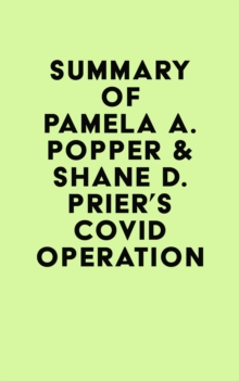 Summary of Pamela A. Popper & Shane D. Prier's COVID Operation