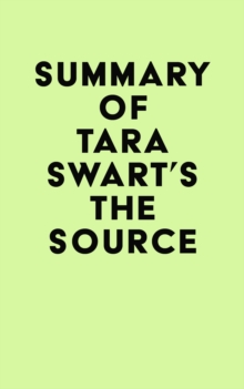 Summary of Tara Swart's The Source