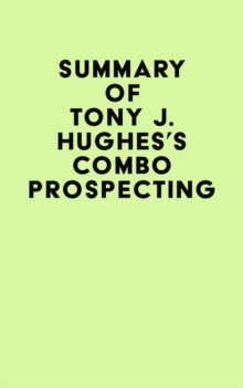 Summary of Tony J. Hughes's Combo Prospecting