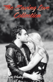 The Saving Love Collection