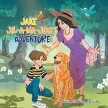 Jake and Jil-A-Ma-Joo's Adventure