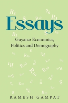 Essays : Guyana: Economics, Politics and Demography