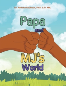 Papa and Mj's World