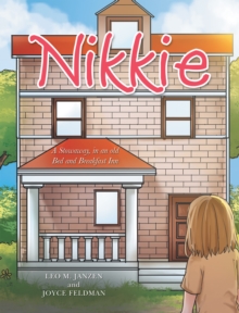 Nikkie : A Stowaway, in an Old Bed and Breakfast Inn