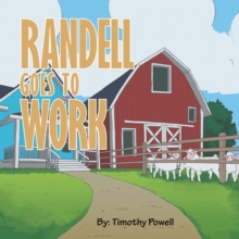 Randell Goes to Work