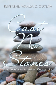 Cast No Stones : For the African American Community