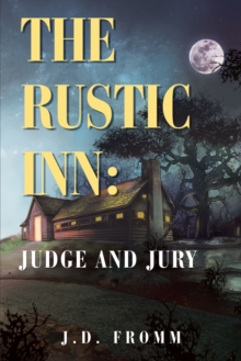 The Rustic Inn: : Judge and Jury