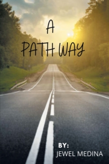 A Path Way : Be Brave and Embrace Change