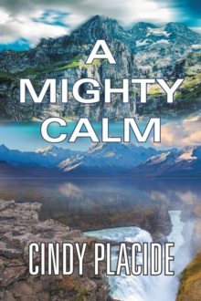 A Mighty Calm