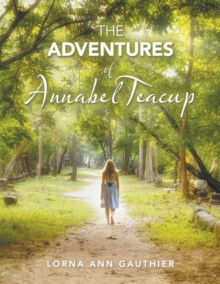 The Adventures of Annabel Teacup